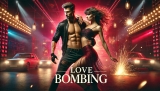 Love Bombing